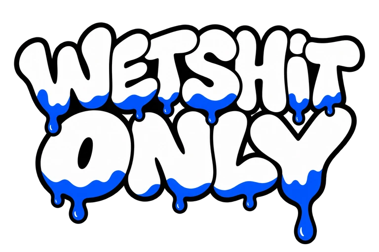 WetShitOnly